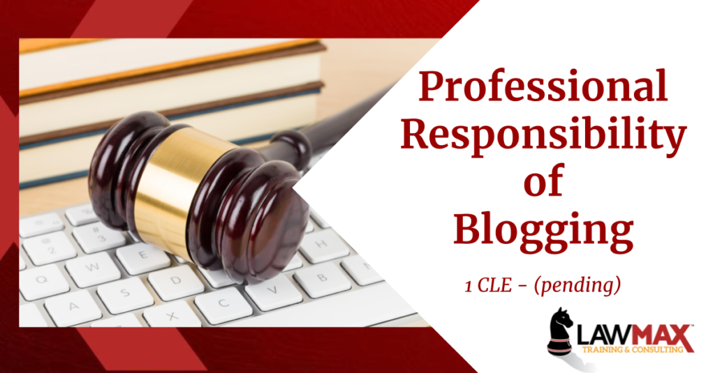professional responsibility of blogging